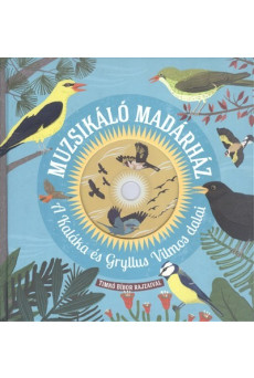 Muzsikáló madárház - A Kaláka és Gryllus Vilmos dalai