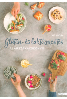 Glutén- és laktózmentes alapszakácskönyv