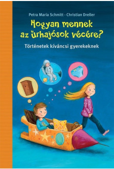 Hogyan mennek az űrhajósok vécére?