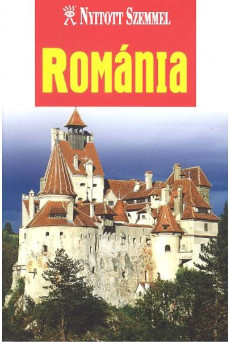 Románia /Nyitott szemmel