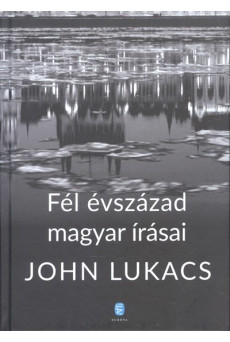 Fél évszázad magyar írásai