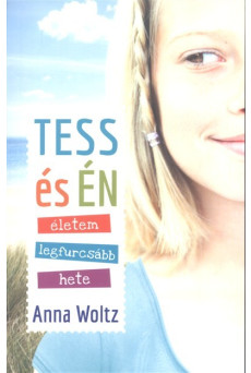 Tess és én - Életem legfurcsább hete