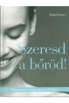 Szeresd a bőröd!