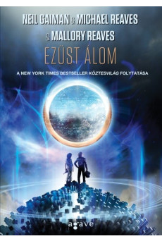 Ezüst álom /Köztesvilág-trilógia 2.