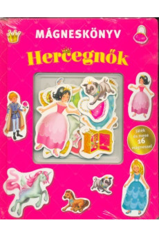 Hercegnők - Mágneskönyv - Játék és mese 16 mágnessel