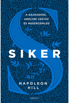 SIKER - A gazdagság, amelyre vágysz és megérdemled