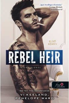Rebel Heir - Lázadó örökös /Rush 1.