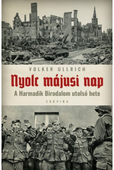 Nyolc májusi nap - A Harmadik birodalom utolsó hete (e-könyv)