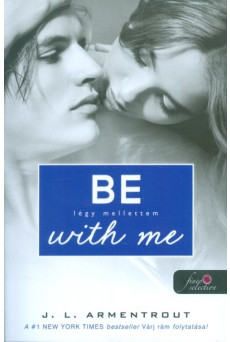 Be with Me - Légy mellettem /Várok rád 2.