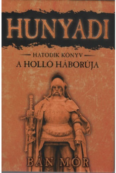 Hunyadi 6. - A holló háborúja (8. kiadás)