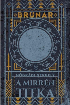Brunar - A Mirrén titka