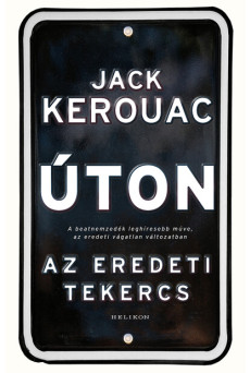 Úton - Az eredeti tekercs (új kiadás)
