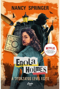 Enola Holmes - A titokzatos levél esete