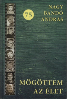 Mögöttem az élet