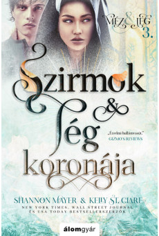Szirmok és jég koronája - Méz és jég trilógia 3.