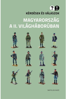 Kérdések és válaszok a II. világháborúban - Kérdések és válaszok
