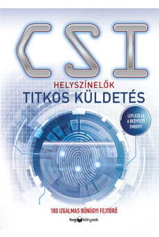 Helyszínelők – Titkos küldetés - 100 izgalmas bűnügyi fejtörő
