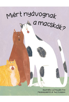 Miért nyávognak a macskák?