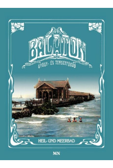 Balaton gyógy- és tengerfürdő / Heil- und Meerbad