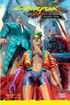 Cyberpunk 2077: Szavamat adom - Cyberpunk 2077
