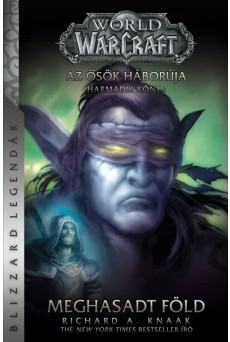 World of Warcraft: Meghasadt föld - Az ősök háborúja 3. (új kiadás)
