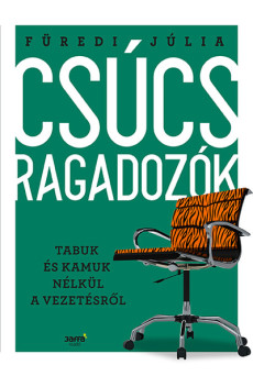 Csúcsragadozók - Tabuk és kamuk nélkül a vezetésről
