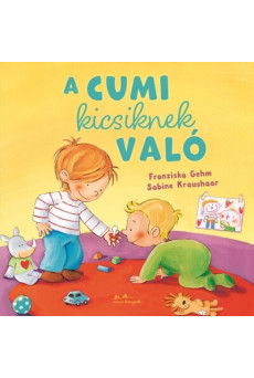 A cumi kicsiknek való