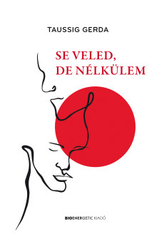 Se veled, de nélkülem (e-könyv)