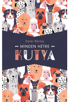 Minden hétre kutya