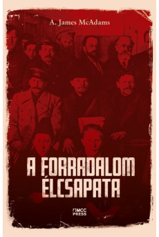 A forradalom élcsapata - Kommunista párteszme globális szinten