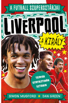 A futball szupersztárjai: Liverpool, a király