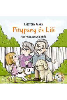 Pitypang a nagyinál - Pitypang és Lili