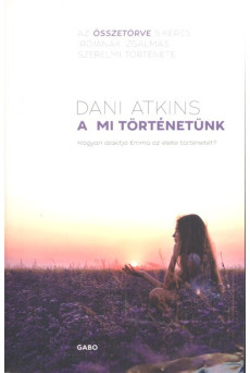 A mi történetünk