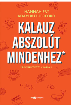 Kalauz abszolút mindenhez