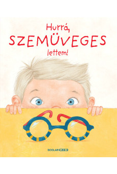 Hurrá, szemüveges lettem!