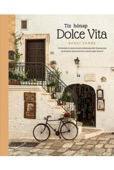 Tíz hónap Dolce Vita