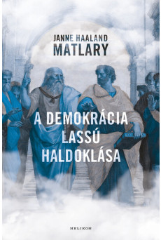 A demokrácia lassú haldoklása