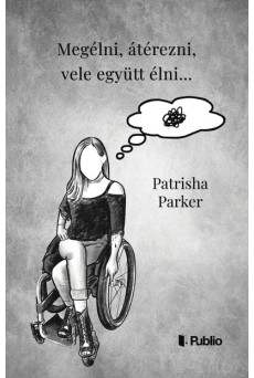 Megélni, átérezni, vele együtt élni…