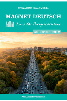 Magnet Deutsch – Kurs für Fortgeschrittene – Arbeitsbuch II.