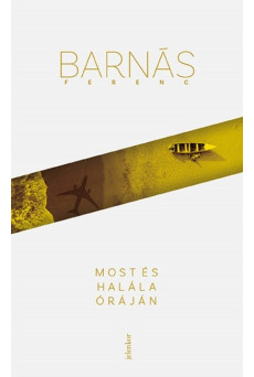 Most és halála óráján
