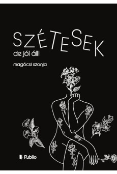 Szétesek, de jól áll!