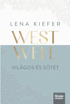 Westwell – Világos és sötét