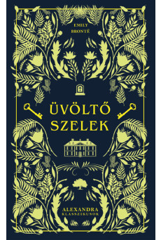 Üvöltő szelek - Alexandra klasszikusok