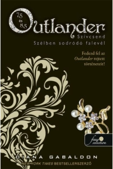 Szívcsend - Szélben sodródó falevél - Outlander 7,5 és 8,5 (kemény)