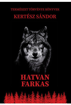 Hatvan farkas - Természet törvénye