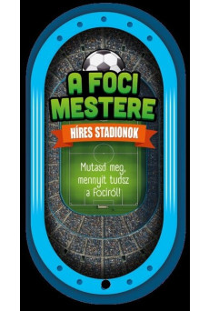 A foci mestere - Híres stadionok