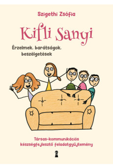 Kifli Sanyi - Érzelmek, barátságok, beszélgetések