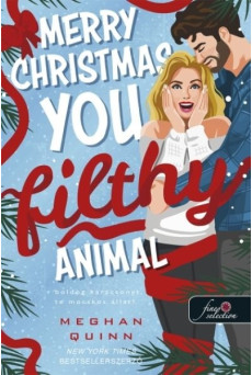 Merry Christmas, You Filthy Animal – Boldog karácsonyt, te mocskos állat! - Kringletown karácsony