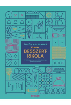 Kreatív desszertiskola (új kiadás)