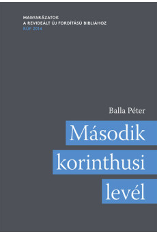 Második korinthusi levél - Magyarázatok a Revideált új fordítású bibliához (RÚF 2014)